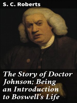 cover image of The Story of Doctor Johnson; Being an Introduction to Boswell's Life